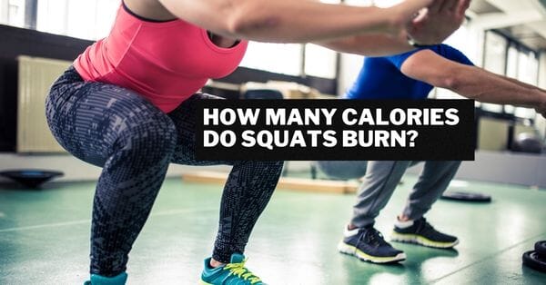 How Many Calories Do Squats Burn?