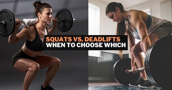 squat vs deadlift and when to choose which